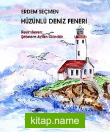 Hüzünlü Deniz Feneri