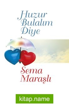 Huzur Bulalım Diye