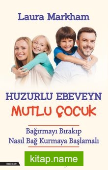 Huzurlu Ebevyn Mutlu Çoçuk