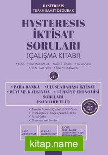 Hysteresis İktisat Soruları Son Dörtlü  Para Banka – Uluslararası İktisat – Büyüme Kalkınma – Türkiye Ekonomisi