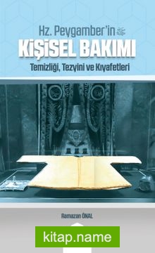 Hz Peygamber’in (Sas) Kişisel Bakımı Temizliği, Tezyini ve Kıyafetleri