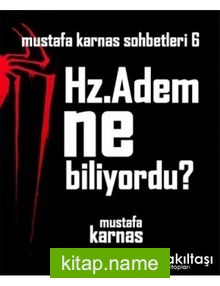 Hz. Adem Ne Biliyordu?