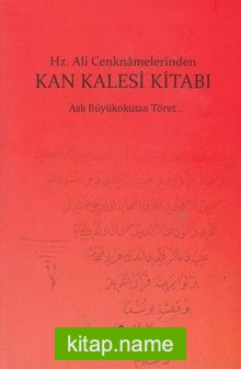 Hz. Ali Cenknamelerinden Kan Kalesi Kitabı