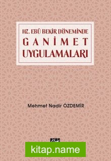 Hz. Ebubekir Döneminde Ganimet Uygulamaları