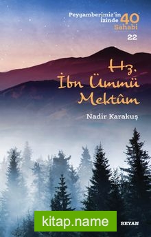 Hz. İbn Ümmü Mektum / Peygamberimizin İzinde 40 Sahabi 22