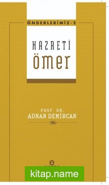 Hz. Ömer / Önderlerimiz 2