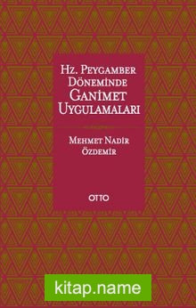 Hz. Peygamber Döneminde Ganimet Uygulamaları