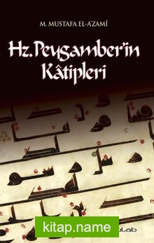 Hz. Peygamber’in Katipleri