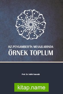 Hz. Peygamber’in Mesajlarında Örnek Toplum