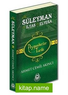 Hz. Süleyman, Hz. İlyas Hz. Elyesa