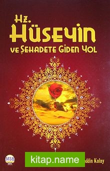 Hz.Hüseyin ve Şehadete Giden Yol