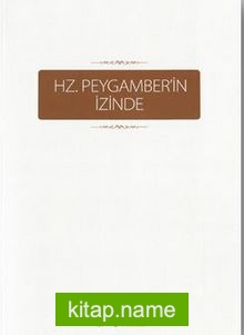 Hz.Peygamber’in İzinde