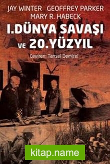 I. Dünya Savaşı ve 20. Yüzyıl