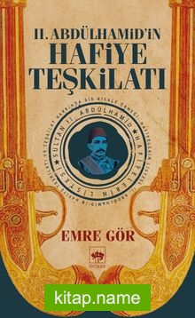 II. Abdülhamid’in Hafiye Teşkilatı