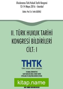 II. Türk Hukuk Tarihi Kongresi Bildirileri (2 Cilt)