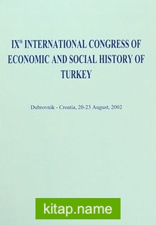 IX th International Congress Of Economic and Social History Of Turkey  Dubrovnik – Croatia, 20-23 August, 2002