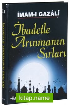 İbadetle Arınmanın Sırları