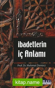 İbadetlerin İç Anlamı