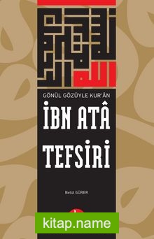 İbn Ata Tefsiri Gönül Gözüyle Kur’an