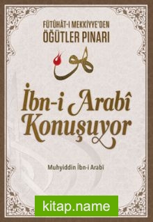 İbn-i Arabi Konuşuyor