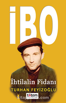 İbo İhtilalin Fidanı