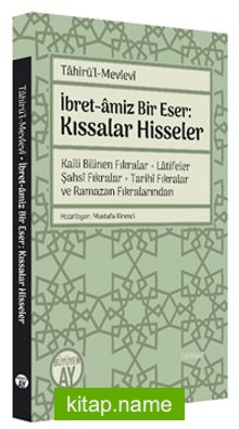 İbret-amiz Bir Eser: Kıssalar Hisseler