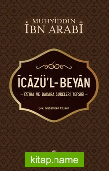 İcazü’l-Beyan Fatiha ve Bakara Sureleri Tefsiri