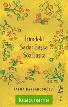 İçimdeki Sazlar Başka Söz Başka