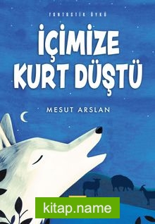 İçimize Kurt Düştü