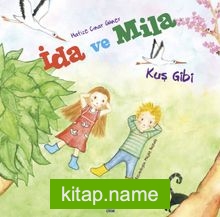 İda ve Mila / Kuş Gibi