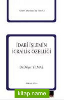 İdari İşlemin İcrailik Özelliği