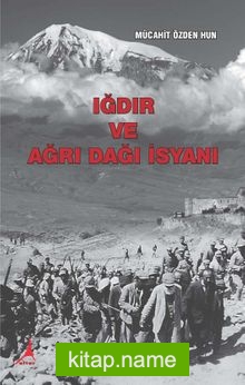 Iğdır ve Ağrı Dağı İsyanı