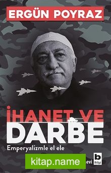 İhanet ve Darbe Emperyalizmle El ele