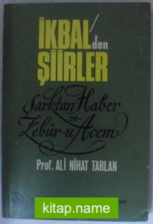 İkbal’den Şiirler / Şarktan Haber ve Zebur-u Acem Kod: 12-D-34