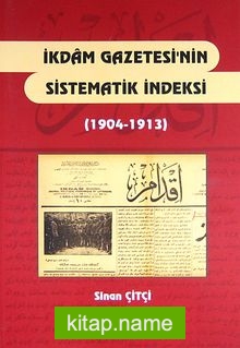 İkdam Gazetesi’nin Sistematik İndeksi (1904-1913)