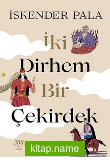 İki Dirhem Bir Çekirdek (Ciltli)