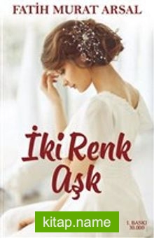 İki Renk Aşk (Karton Kapak)