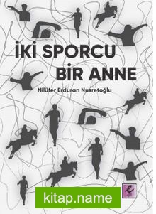İki Sporcu Bir Anne