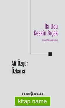 İki Ucu Keskin Bıçak  Cemal Süreya Üzerine