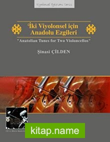 İki Viyolonsel İçin Anadolu Ezgileri