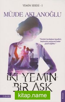 İki Yemin Bir Aşk / Yemin Serisi 1