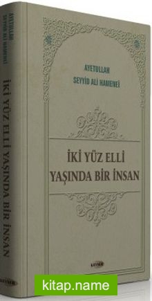 İki Yüz Elli Yaşında Bir İnsan