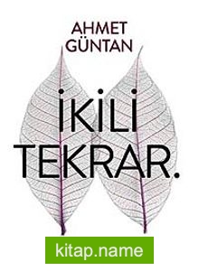 İkili Tekrar.