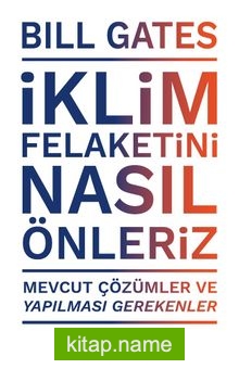 İklim Felaketini Nasıl Önleriz