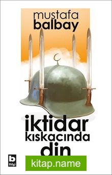 İktidar Kıskacında Din