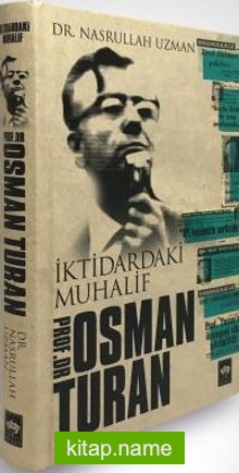 İktidardaki Muhalif Prof. Dr. Osman Turan