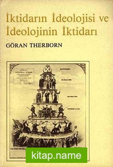 İktidarın İdeolojisi ve İdeolojinin İktidarı