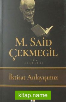 İktisat Anlayışımız