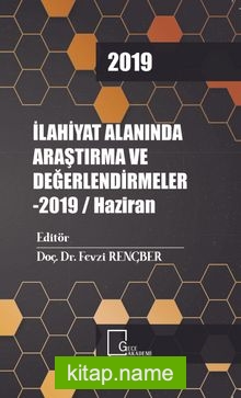 İlahiyat Alanında Araştırma ve Değerlendirmeler 2019 / Haziran