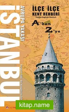 İlçe İlçe İstanbul Avrupa Yakası Kent Rehberi